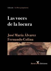 Portada del libro Las voces de la locura de José María Álvarez y Fernando Colina